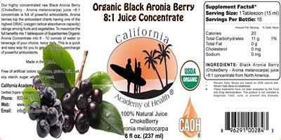 Photo of the California Academy of Health Organic Black Aronia Berry 8:1 Juice Concentrate label