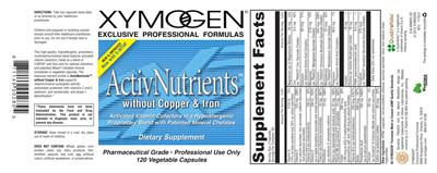 Photo of the XYMOGEN ActivNutrients Without Copper & Iron label