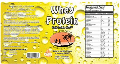Photo of the California Academy of Health Whey Protein Gold Isolate Plus Vanilla label