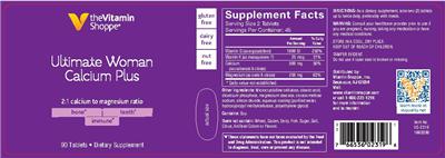 Photo of the The Vitamin Shoppe Ultimate Woman Calcium Plus label