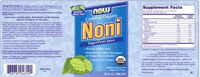 Photo of the NOW Certified Organic Noni SuperFruit Juice label