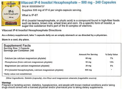 Photo of the Vitacost IP-6 Inositol Hexaphosphate 500 mg label