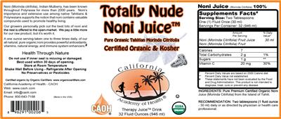 Photo of the California Academy of Health Totally Nude Noni Juice label